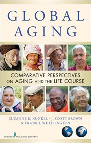 Global Aging Comparative Perspectives on Aging and the Life Course